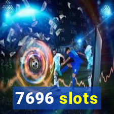 7696 slots